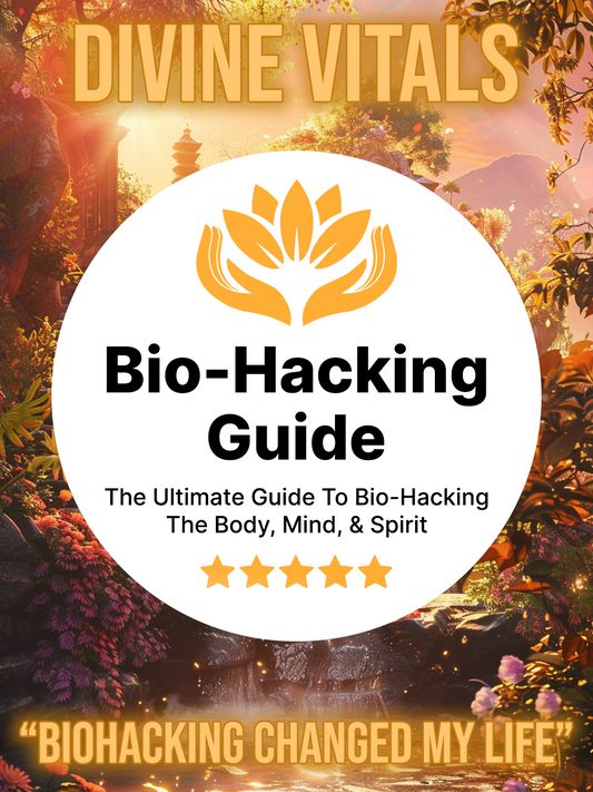 Divine Vitals Ultimate Bio-Hacking Guide e-Book